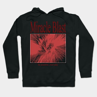 Miracle Blast Hoodie